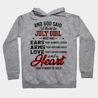 God Said Let There Be July Girl Who Has Ears Arms Love Hoodie